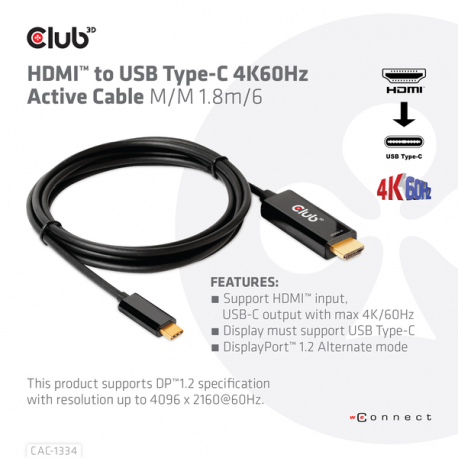 Club 3D - Adapter cable - HDMI male to 24 pin USB-C male - 1.8 m - active, 4K60Hz (4096 x 2160) support - 5