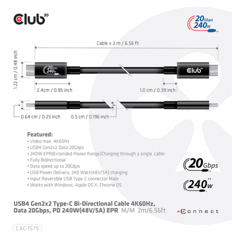 Club 3D - USB cable - 24 pin USB-C (M) to 24 pin USB-C (M) - USB4 Gen2x2 - 48 V - 5 A - 2 m - bi-directional, 4K60Hz support, up to 240W power delivery support, extended power range (EPR) - 2